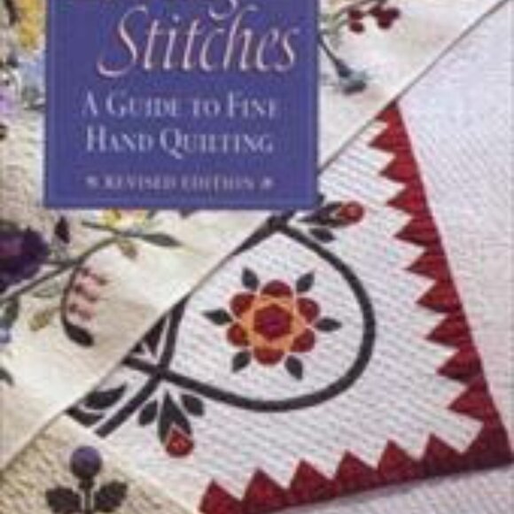 Loving Stitches: a Guide to Fine Hand Quilting - Picture 5 of 5